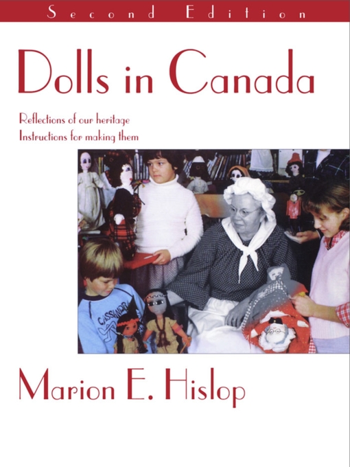 Title details for Dolls In Canada by Marion E. Hislop - Available